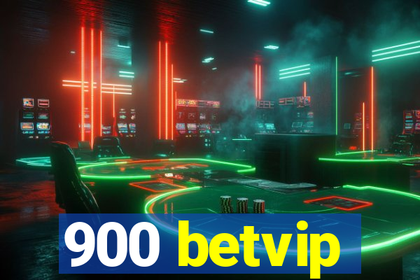 900 betvip